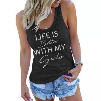 Womens Life Is Better With My Girls Mom Of Girls Mothers Day Women Flowy Tank - Thegiftio UK