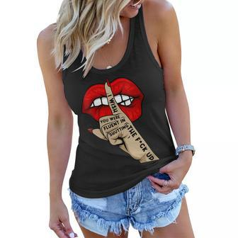 Womens Quote I Wish You Were Fluent In Shutting The Fck Up Lip Hand Women Flowy Tank - Seseable
