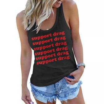 Womens Support Drag Rights Drag Queen Protest Protect Drag Rights Women Flowy Tank | Mazezy