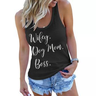 Womens Wifey Dog Mom Boss Happy Mothers Day Gift Shirt Women Flowy Tank | Mazezy DE