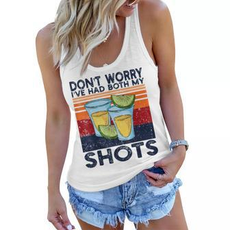 Dont Worry Ive Had Both My Shots Funny Shots Tequila Women Flowy Tank | Mazezy
