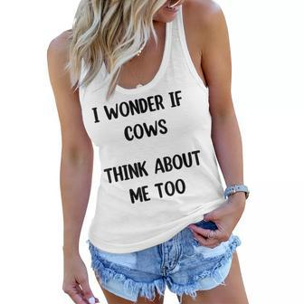 Funny Cow Gift I Wonder If Cows Think About Me Too Cowlover Women Flowy Tank | Mazezy