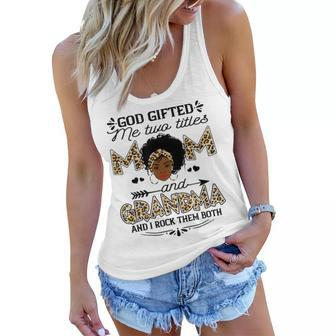 God Gifted Me Two Titles Mom And Grandma Leopard Black Girl Women Flowy Tank | Mazezy