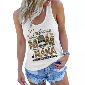 God Gifted Me Two Titles Mom And Nana Gift For Womens Women Flowy Tank | Mazezy AU