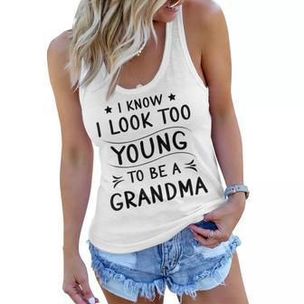 Grandma Look Too Young Grandmother Novelty Funny New Grandma Women Flowy Tank | Mazezy