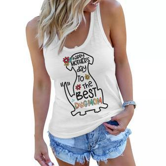 Happy Mothers Day To The Best Dog Mom Dog Mother Gifts Women Flowy Tank | Mazezy