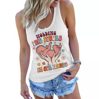 Holding The Future In Our Hands Groovy Doula Midwife L&D Women Flowy Tank | Mazezy