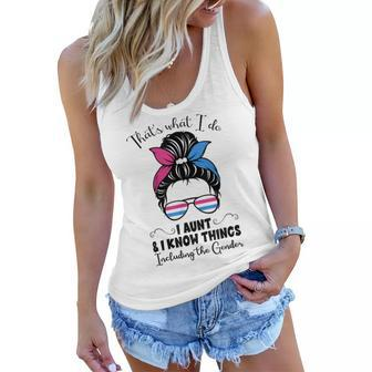 I Aunt And I Know Things Keeper Of The Gender Messy Bun Cute Women Flowy Tank | Mazezy