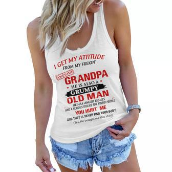 I Get My Attitude From My Freaking Grandpa Grumpy Women Flowy Tank | Mazezy