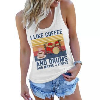 I Like Coffee And Drums And Maybe 3 People Vintage Women Flowy Tank - Seseable