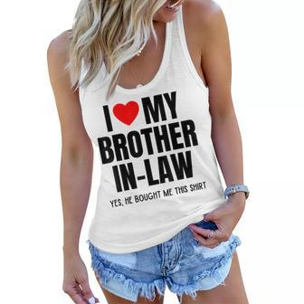 I Love My Brother In-Law Funny Favorite For Sister In-Law Women Flowy Tank | Mazezy