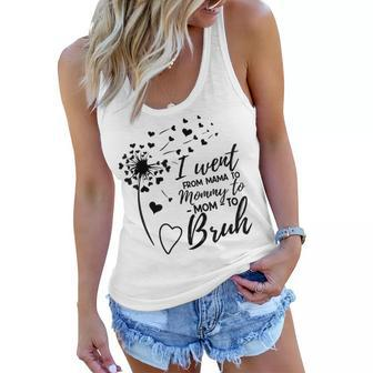 I Went From Mom Bruh Gifts Mothers Day Best Mom Ever Women Flowy Tank | Mazezy