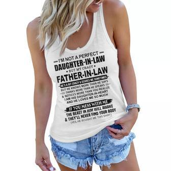 Im Not A Perfect Daughterinlaw But My Crazy Fatherinlaw Women Flowy Tank | Mazezy UK