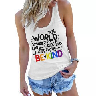 In A World Where You Can Be Anything Be Kind | Lgbtq Pride Women Flowy Tank - Thegiftio UK