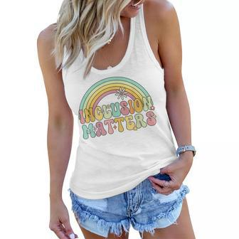 Inclusion Matters Equality Special Education Groovy Women Women Flowy Tank - Seseable