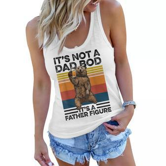 Its Not A Dad Bod Its Father Figure Bear Beer Lover Gift Women Flowy Tank | Mazezy
