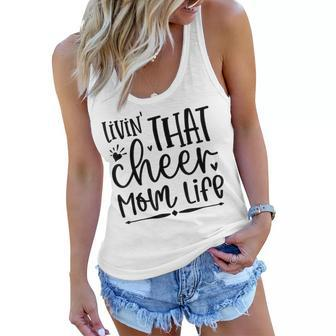 Livin That Cheer Mom Life Birthday For Mom Mothers Day Women Flowy Tank | Mazezy