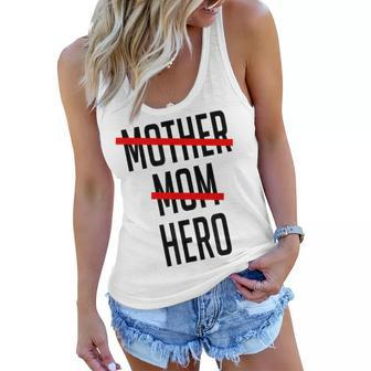 Mothers Are Heroes Happy Mothers Day 14Th Of May Women Flowy Tank - Thegiftio UK