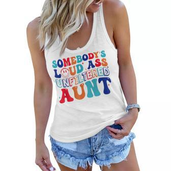 Somebodys Loud Ass Unfiltered Aunt Retro Groovy Funny Women Flowy Tank | Mazezy