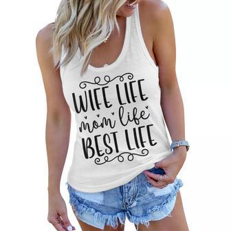 Wife Mom Life Best Life Birthday For Mom Mothers Day Family Women Flowy Tank - Thegiftio UK