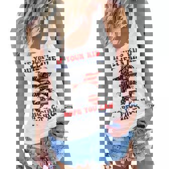 Womens If Your Kid Bullies Mine I Hope You Can Fight Too Funny Women Flowy Tank - Seseable