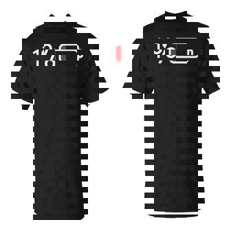 1 Battery - 1 Battery - Fun Low Energy Percentage Unisex T-Shirt | Mazezy