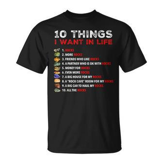 10 Things I Want In My Life Rocks More Rocks Rockounding T-Shirt - Seseable