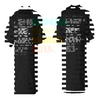 10 Years Old Legend Since March 2013 10Th Birthday T-Shirt - Seseable