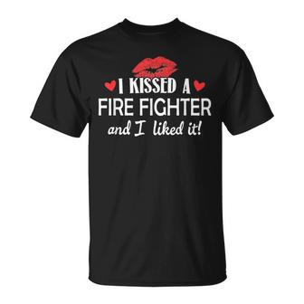 I Kissed A Fire Fighter Design Married Dating Anniversary G  Unisex T-Shirt