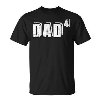 4Th Fourth Time Dad Father Of 4 Kids Baby Announcement  Unisex T-Shirt