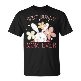 Best Bunny Mom Ever Rabbit Lover Mothers Day Mommy Unisex T-Shirt