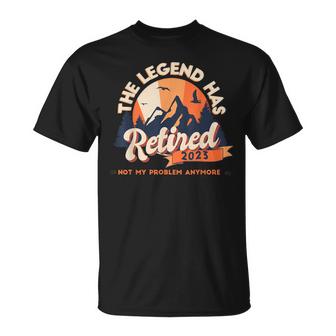 The Legend Has Retired 2023 Not My Problem Anymore Vintage Unisex T-Shirt
