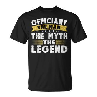The Legend Wedding Officiant Ordained Minister Unisex T-Shirt