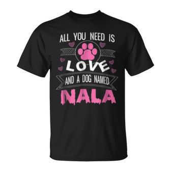 Dog Named Nala  Funny Dog Lover Gifts Unisex T-Shirt