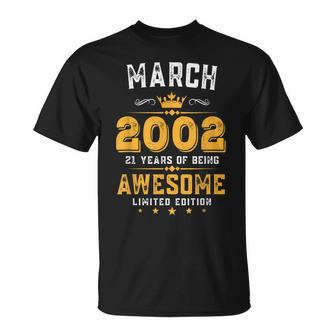 21 Years Old Gifts Vintage March 2002 21St Birthday Unisex T-Shirt | Mazezy