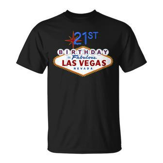21St Birthday In Las Vegas Classic Sign Souvenir T Shirt Unisex T-Shirt | Mazezy