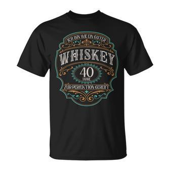 40 Jahre Ich Bin Wie Guter Whisky Whiskey 40 Geburtstag T-Shirt - Seseable