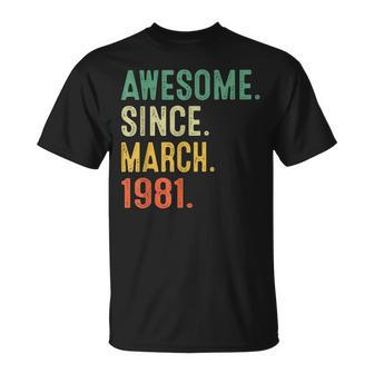 42 Years Old Awesome Since March 1981 42Nd Birthday T-Shirt - Seseable