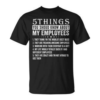 5 Things You Should Know About My Employees Job T-Shirt - Seseable