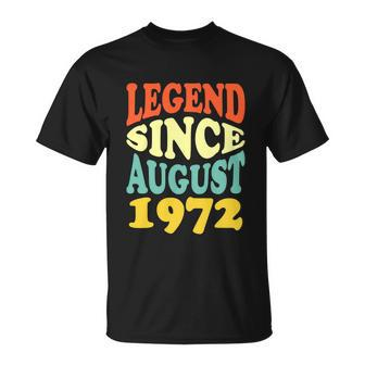 50 Year Old Legend Since August 1972 Birthday 50Th Unisex T-Shirt - Monsterry