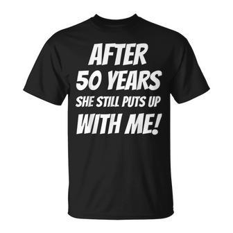 50Th Anniversary Wedding Funny Gift Grandpa Grandma T Gift For Mens Unisex T-Shirt | Mazezy