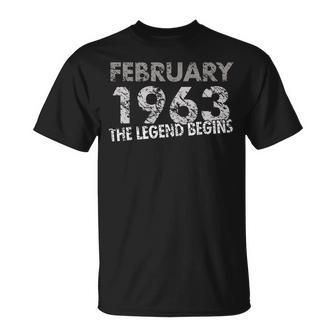 57Th Birthday Gift February 1963 The Legend Begins Unisex T-Shirt - Seseable
