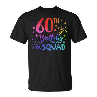 60 Year Old Birthday Squad Tie Dye 60Th B-Day Group Friends Unisex T-Shirt | Mazezy