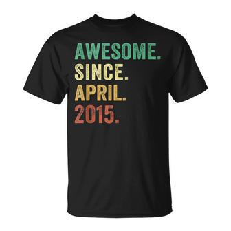 8 Year Old Gifts 8Th Birthday Boys Awesome Since April 2015 Unisex T-Shirt | Mazezy