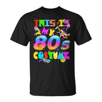 This Is My 80S Costume 80S Eighties Retro Party T-Shirt - Seseable