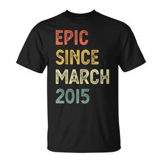 8Th Birthday Boys Girls Epic Since March 2015 8 Years Old Unisex T-Shirt | Mazezy