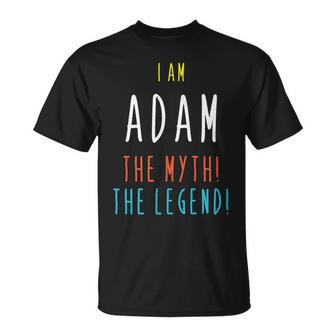 I Am Adam The Myth The Legend Lustiger Brauch Name T-Shirt - Seseable