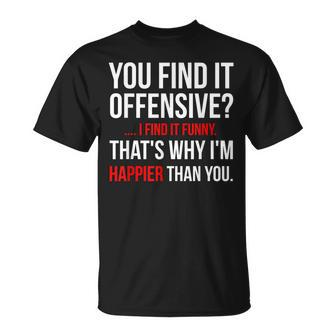 Adult You Find It Offensive T-Shirt - Seseable