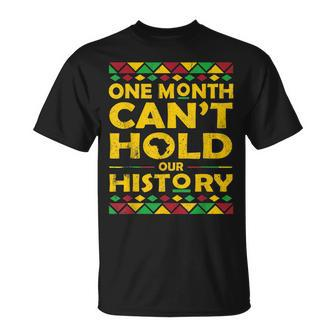 African One Month Cant Hold Our History Black History Month T-Shirt - Seseable