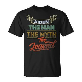 Aiden The Man The Myth The Legend First Name Aiden Funny Unisex T-Shirt - Seseable